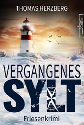 Icon image Vergangenes Sylt: Küstenkrimi - Nordseekrimi