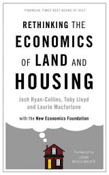 Icon image Rethinking the Economics of Land and Housing