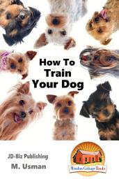 Icon image How To Train Your Dog