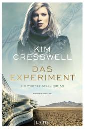 Icon image DAS EXPERIMENT (ein Whitney Steel Roman): Romantik-Thriller