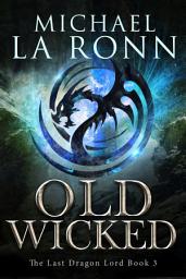 Icon image Old Wicked (Book 3)