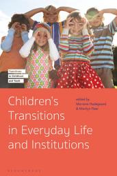 Icon image Children's Transitions in Everyday Life and Institutions