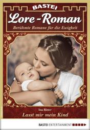 Icon image Lore-Roman 20: Lasst mir mein Kind