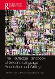 Icon image The Routledge Handbook of Second Language Acquisition and Writing