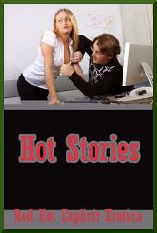 Icon image Hot Stories: Ten Explicit Erotica Stories