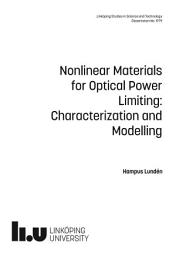 Icon image Nonlinear materials for optical power limiting: characterization and modelling