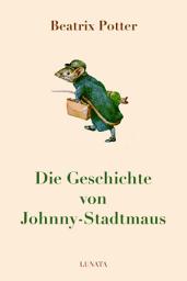 Icon image Die Geschichte von Johnny-Stadtmaus: Ausgabe 2