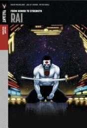 Icon image Valiant Masters: Rai Vol. 1 – From Honor to Strength HC