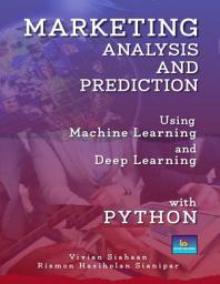 Icon image MARKETING ANALYSIS AND PREDICTION USING MACHINE LEARNING AND DEEP LEARNING WITH PYTHON