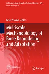 Icon image Multiscale Mechanobiology of Bone Remodeling and Adaptation