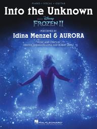 Icon image Into the Unknown (from Frozen 2) - Piano/Vocal/Guitar Sheet Music