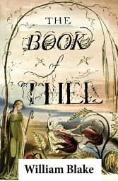 Icon image The Book of Thel (Illuminated Manuscript with the Original Illustrations of William Blake)