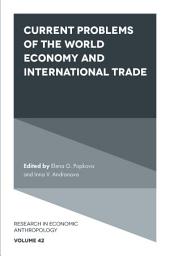 Icon image Current Problems of the World Economy and International Trade