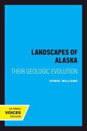 Icon image Landscapes of Alaska: Their Geologic Evolution