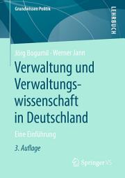 Icon image Verwaltung und Verwaltungswissenschaft in Deutschland: Eine Einführung, Ausgabe 3