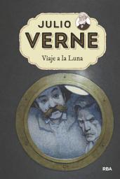 Icon image Julio Verne - Viaje a la Luna (edición actualizada, ilustrada y adaptada)