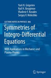 Icon image Symmetries of Integro-Differential Equations: With Applications in Mechanics and Plasma Physics