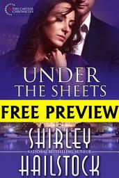 Icon image Under the Sheets-FREE PREVIEW (First 4 Chapters) Capitol Chronicles Book 1)