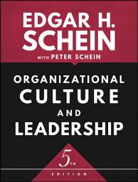 Icon image Organizational Culture and Leadership: Edition 5