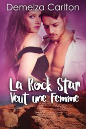 Icon image La Rock Star Veut une Femme