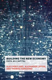 Icon image Building the New Economy: Data as Capital