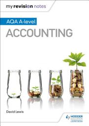 Icon image My Revision Notes: AQA A-level Accounting