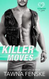 Icon image Killer Moves: A surprise baby second chance romance