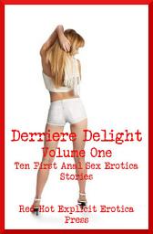 Icon image Derriere Delight (Volume One): Ten First Anal Sex Erotica Stories