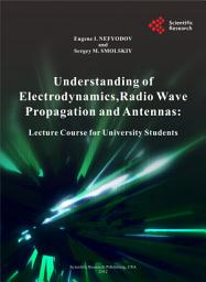 Icon image Understanding of Electrodynamics,Radio Wave Propagation and Antennas