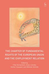 Icon image The Charter of Fundamental Rights of the European Union and the Employment Relation