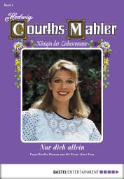 Icon image Hedwig Courths-Mahler - Folge 004: Nur dich allein