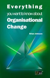 Icon image Everything you want to know about Organisational Change