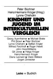 Icon image Kindheit und Jugend im interkulturellen Vergleich: Zum Wandel der Lebenslagen von Kindern und Jugendlichen in der Bundesrepublik Deutschland und in Großbritannien