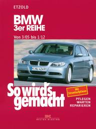 Icon image BMW 3er Reihe E90 3/05-1/12: So wird's gemacht - Band 138, Ausgabe 7