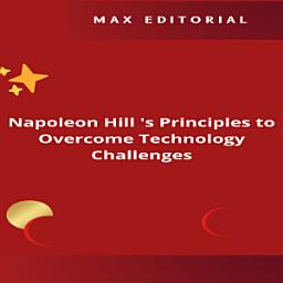 Icon image Napoleon Hill 's Principles to Overcome Technology Challenges