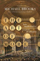 Icon image The Art of More: how mathematics created civilisation