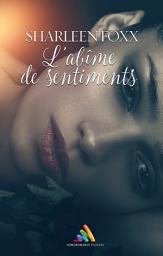 Icon image L'abîme des sentiments | Roman lesbien, livre lesbien