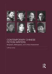 Icon image Contemporary Chinese Fiction Writers: Biography, Bibliography, and Critical Assessment