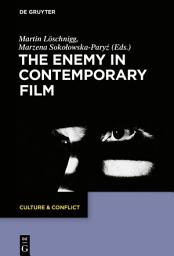 Icon image The Enemy in Contemporary Film