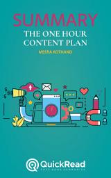 Icon image Summary of The One Hour Content Plan by Meera Kothand