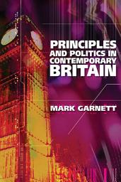 Icon image Principles and Politics in Contemporary Britain