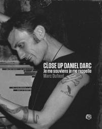 Icon image Close Up Daniel Darc - Je me souviens, je me rappelle