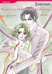 Icon image ROYAL LOVE-CHILD, FORBIDDEN MARRIAGE: Harlequin Comics