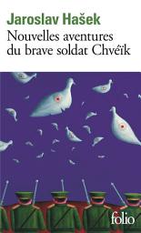 Icon image Nouvelles aventures du brave soldat Chvéïk