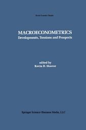 Icon image Macroeconometrics: Developments, Tensions, and Prospects