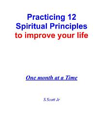 Icon image Practicing 12 Spiritual Principles to Improve your Life