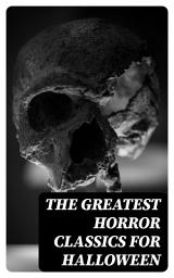 Icon image The Greatest Horror Classics for Halloween