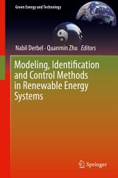 Icon image Modeling, Identification and Control Methods in Renewable Energy Systems