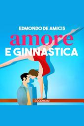 Icon image Amore e ginnastica