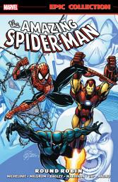 Icon image Amazing Spider-Man Epic Collection: Round Robin